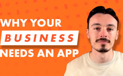🎥 Why your business needs an app