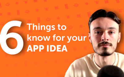 🎥 6 Things to know with for app idea